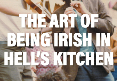 A group of people playing Irish instruments. Over the image, white text reads "The Art of Being Irish in Hell's Kitchen"